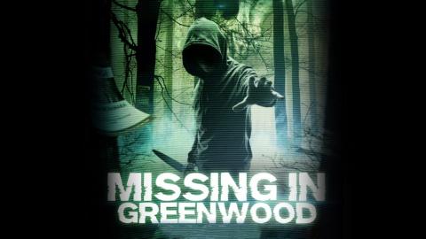 Missing In Greenwood (2018)