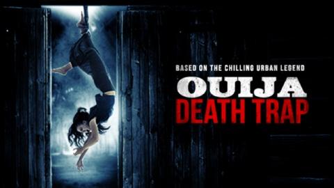 Ouija Death Trap (2014)